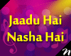 ! 49m Jaadu Hai Nasha..