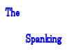 The Spanking