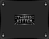 S|Twisted Kitten Badge