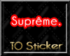 To~ Supreme Sticker
