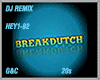 BreakDutch HEY 1-92