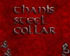 Thanis Steel Collar