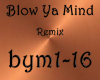 Blow Ya Mind Remix