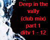 deep in the vally