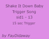 Shake it Down baby