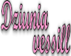 DZIUNIA VESSILL
