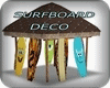 R~ Surfboard  Stand/DECO