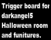 Halloween Room Triggers
