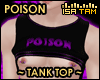 ! POISON Tank Top
