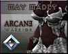 [MAy] ARCANE Warrior