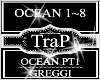 Ocean Pt1~Greggi