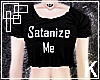 Satanize Me F