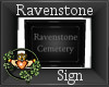 ~QI~ SR Ravenstone Sign