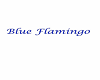 ~KJ~ blue flamingo club