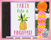 Party Pineapple Sign
