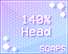 +Head Scaler 140%