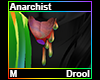 Anarchist Drool M