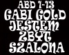 GABI GOLD-ZBYT SZALONA