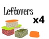 Leftovers x4
