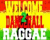 WELCOME 2 DHR SIGN