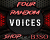 !!Random Voice box!!Four