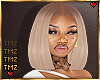 1 -Tyra *Blondie