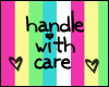 Jen* Handle With Care