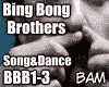Bing Bong Brothers Dance
