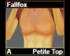 Fallfox Petite Top A