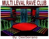 MULTILEVEL RAVE CLUB