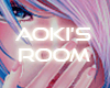 :A: Aoki's Chill Room