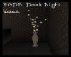 RGDB Dark Night  Vase