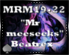 [`] Mr Meeseeks [2of2]