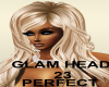Glam Head 23 Perfect