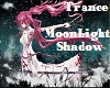 Trance Moonlight Shadow