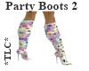 *TLC* Party Boots 2