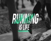 Running is life