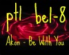 Akon - Be With You pt1