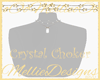 [M]Crystal Choker~White