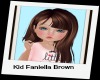 ! Kid Faniella Brown