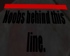 Noobs Line