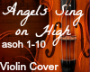 Violin: Angels Sing High