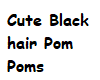 Cute Black Hair Pom-poms
