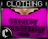 [C] Reject Your Reality