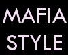 MAFIA STYLE
