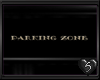 {S} Parking Zone Sign