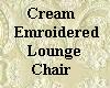 Cream Embroidered Chair