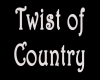 Twist of Country sign