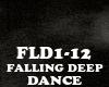 DANCE - FALLING DEEP