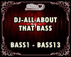 DJ-ALL ABOUT THAT BASS
